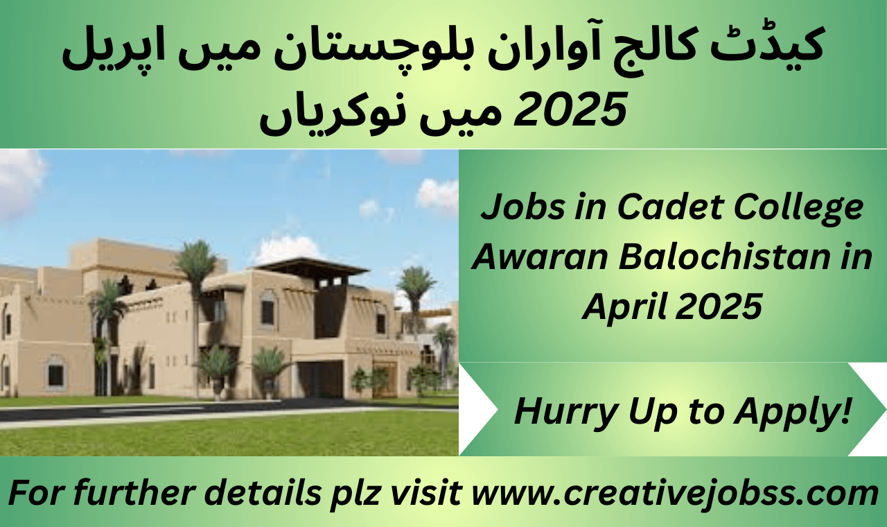 Cadet College Awaran Balochistan Jobs for April 2025