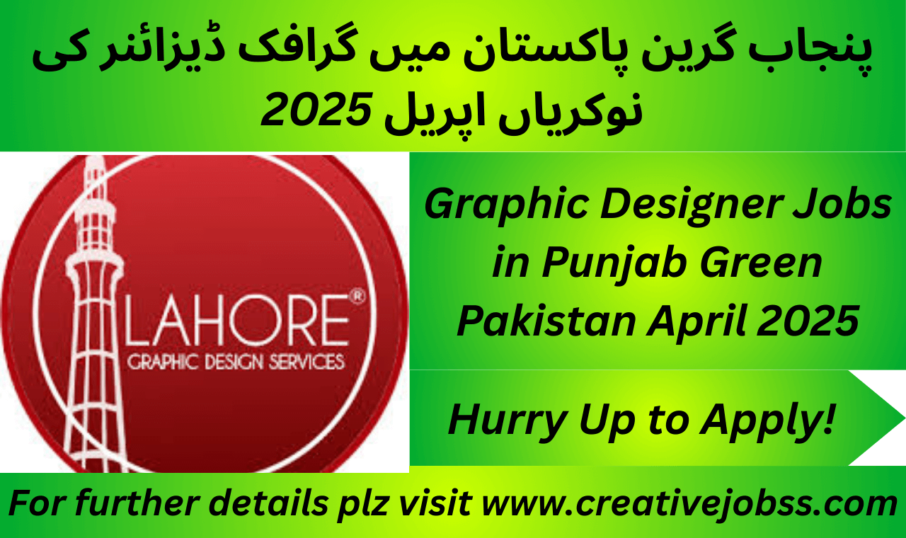 Graphic Designer jobs Punjab Green Pakistan 2025