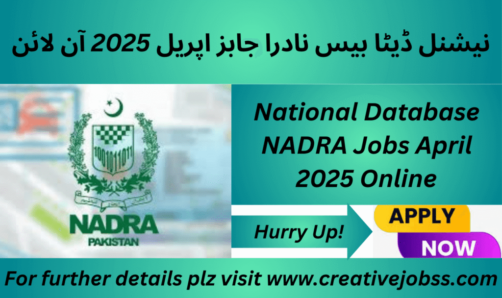 National Database NADRA Jobs April 2025 Online Vacancies