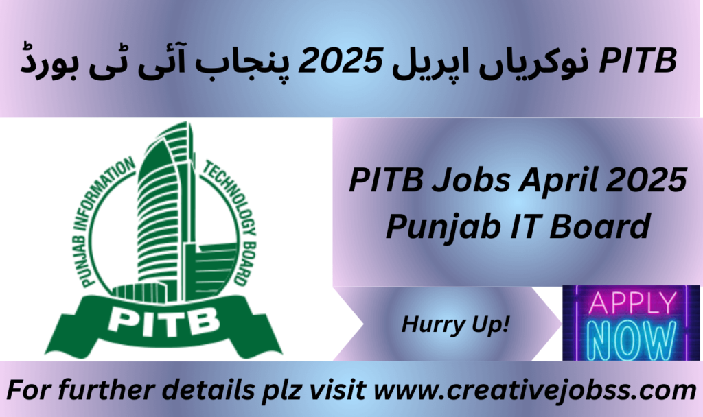 PITB Jobs April 2025 Punjab IT Board hiring