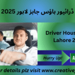 Driver House Jobs Lahore Opportunities Announced for 2025