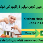 Kitchen Helper Driver Jobs in Lahore