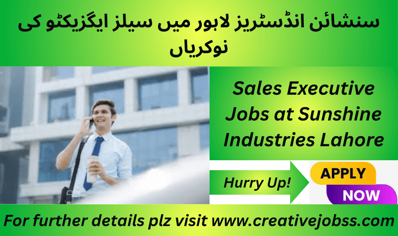 Sales Executive Positions Lahore at Sunshine Industries