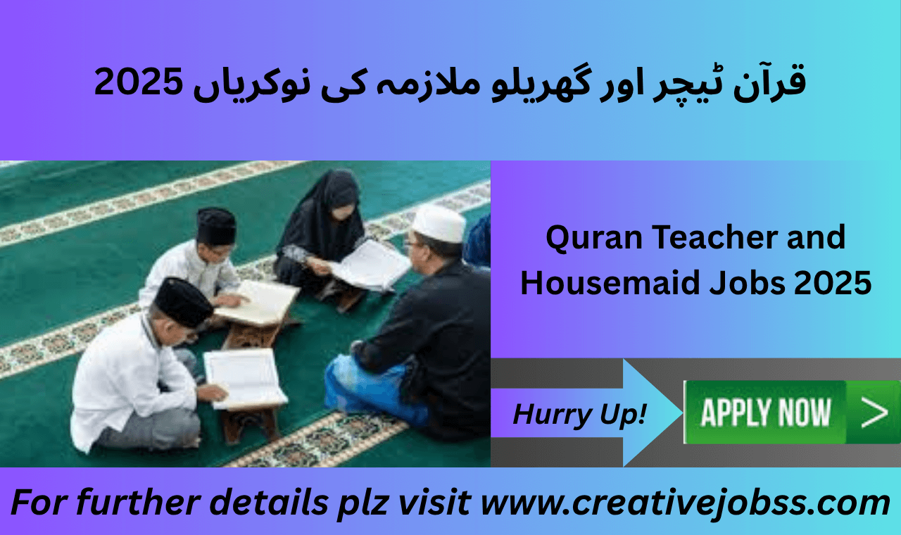 Female Quran teacher and house maid working in Islamabad household.